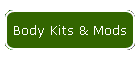 Body Kits & Mods